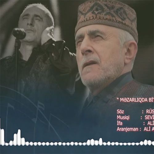 دانلود آهنگ عالیم قاسم اف بنام مزارلیقدا بیتن یوشان دانلود آهنگ عالیم قاسم اف بنام مزارلیقدا بیتن یوشان