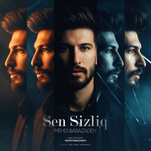 دانلود آهنگ مهدی بابازاده بنام سن سیزلیق دانلود آهنگ مهدی بابازاده بنام سن سیزلیق